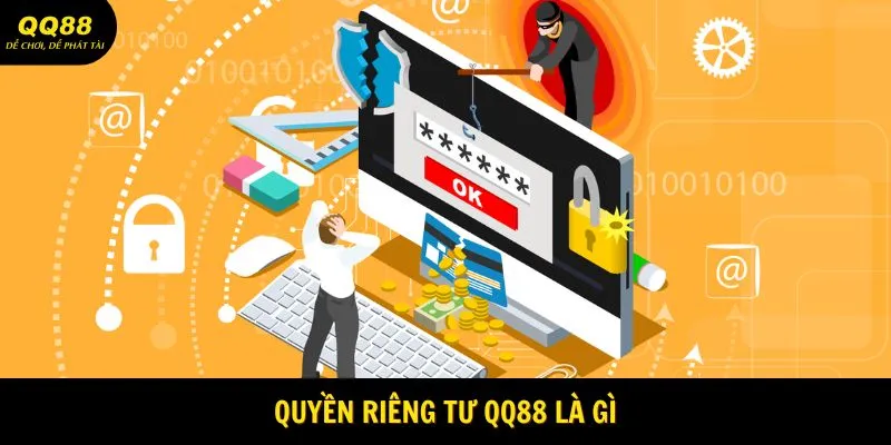 Quyền riêng tư QQ88 là gì